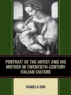 cover image of Portrait of the Artist and His Mother in Twentieth-Century Italian Culture